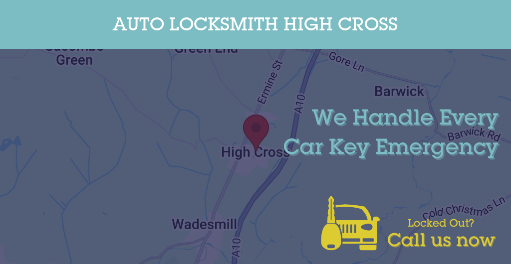 Auto Locksmith Services in High Cross - EN postcode